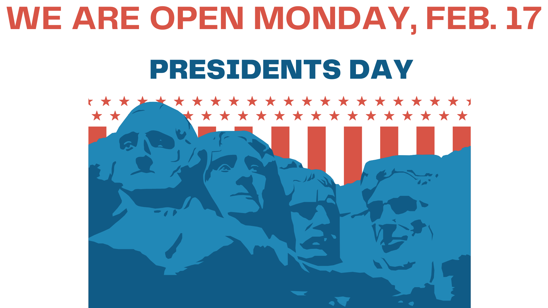 The bank is open on Presidents Day